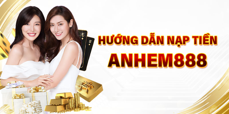 Hướng dẫn nạp tiền AE888