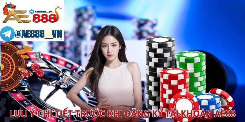 Những lưu ý chi tiết trước khi đăng ký tài khoản AnhEm888